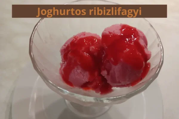 joghurtos ribizlifagylalt