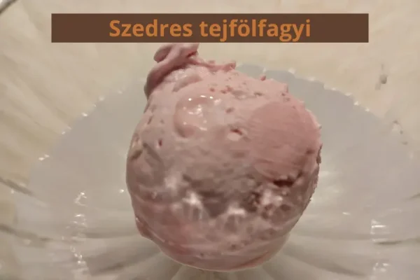 Szedres tejfölfagyi