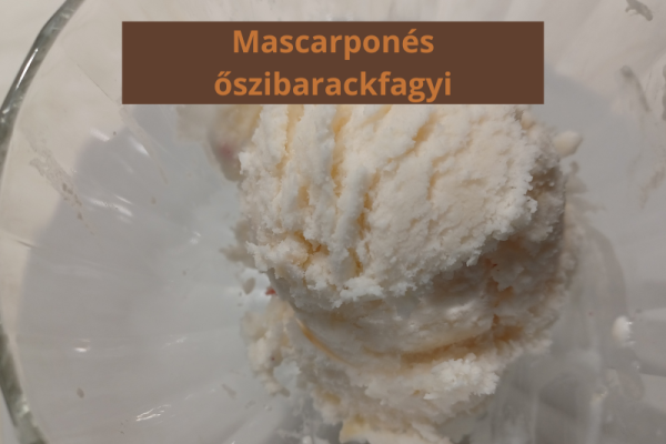 Mascarponés őszibarackfagyi